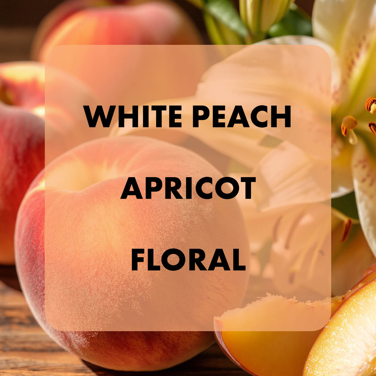 fragrance notes for Peach Skin & Petals fragrance oil